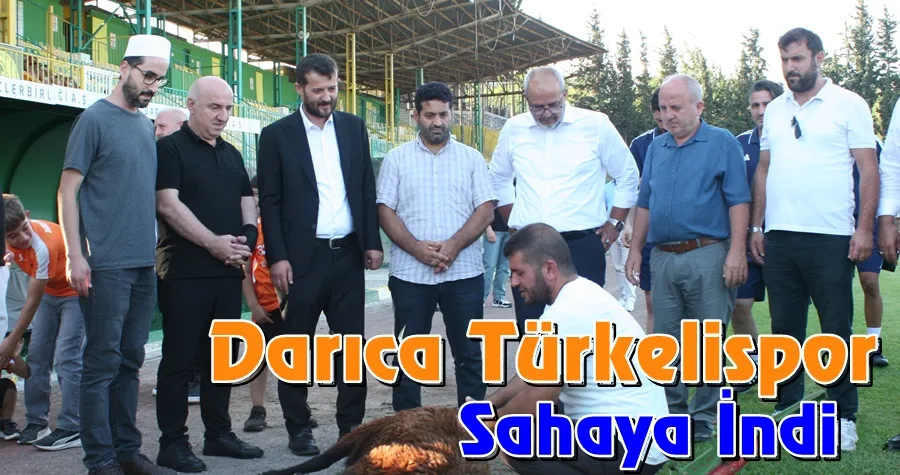 Darıca Türkelispor Sahaya İndi