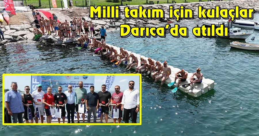 Milli takım için kulaçlar Darıca’da atıldı