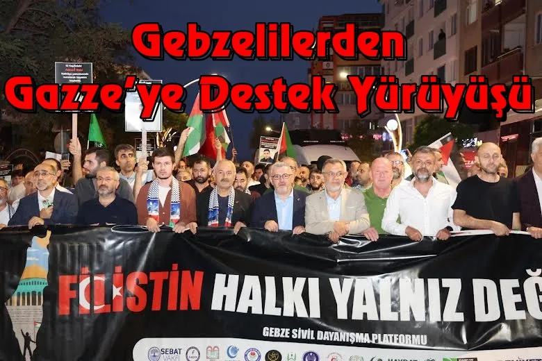 Gebzelilerden Gazze’ye Destek Yürüyüşü