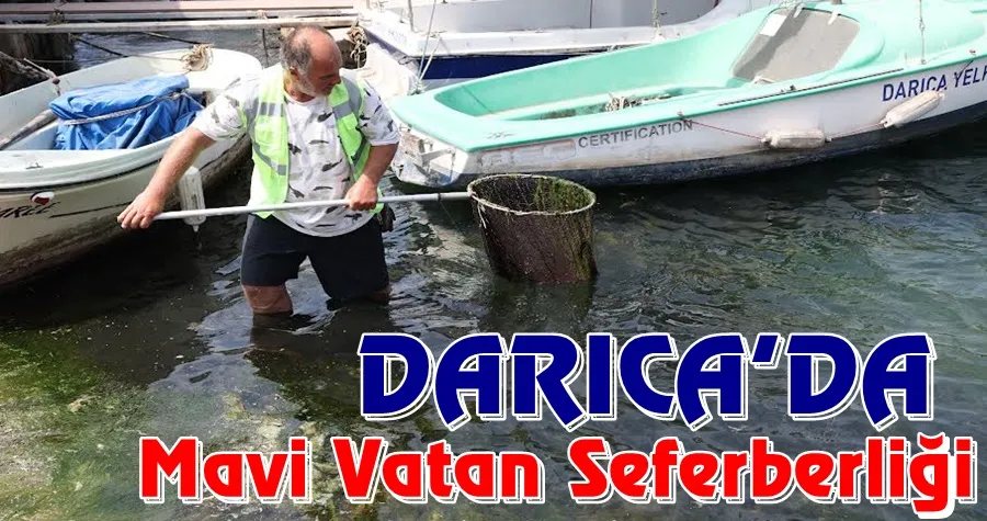 Darıca’da Mavi Vatan seferberliği