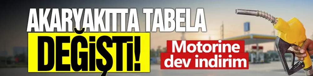 Akaryakıtta tabela değişti! Motorine dev indirim