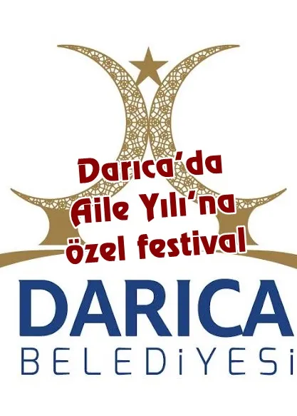 Darıca’da Aile Yılı’na özel festival