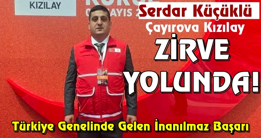 Serdar Küçüklü Çayırova Kızılay Zirve Yolunda!