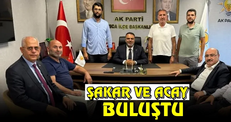 Acay ve Şakar Buluştu