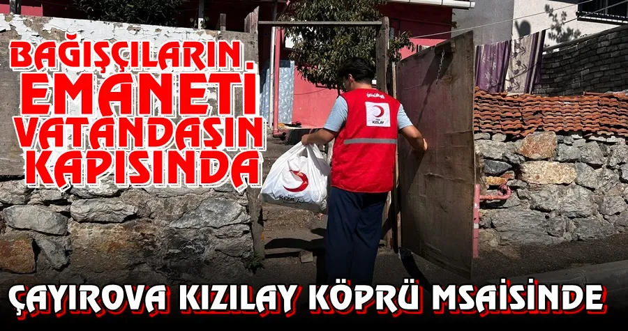 Bağışçıların Emaneti Vatandaşın Kapısında