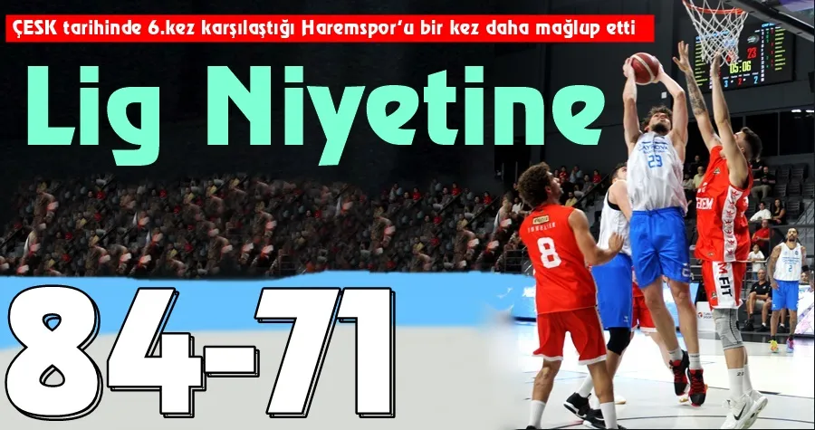Lig Niyetine...84-71