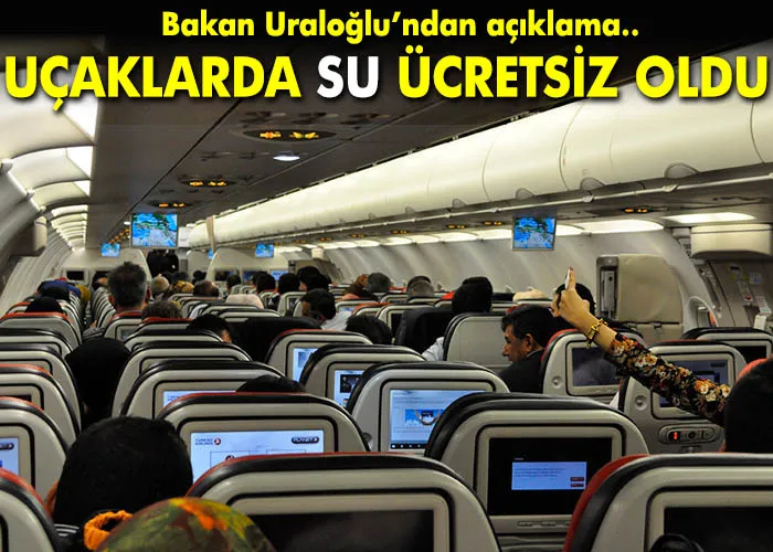 Bakan talimat verdi! Uçaklarda su artık bedava olacak